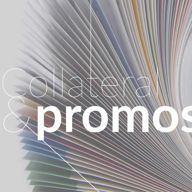 Collateral & Promos